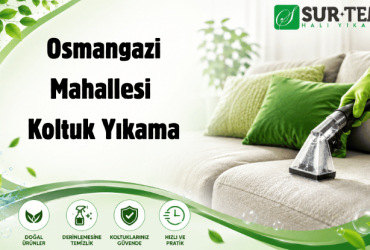 Osmangazi Mahallesi Koltuk Yıkama Osmangazi Mahallesi Koltuk Yıkama