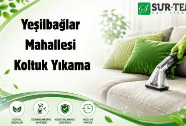 Yeşilbağlar Mahallesi Koltuk Yıkama Yeşilbağlar Mahallesi Koltuk Yıkama